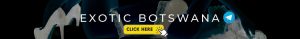 Exotic Botswana Telegram Porn channel